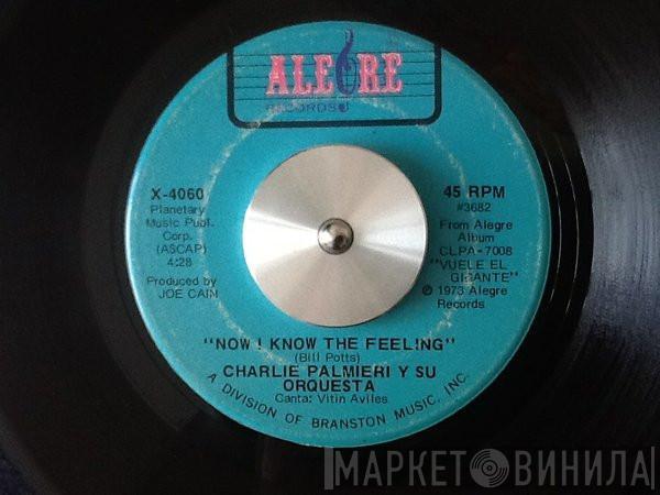 Charlie Palmieri And His Orchestra - La Vecina / Now I Know The Feeling