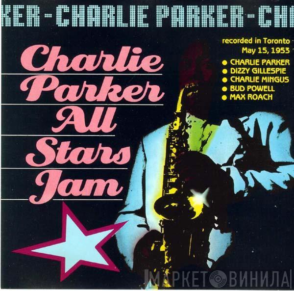  Charlie Parker  - Charlie Parker All Stars Jam