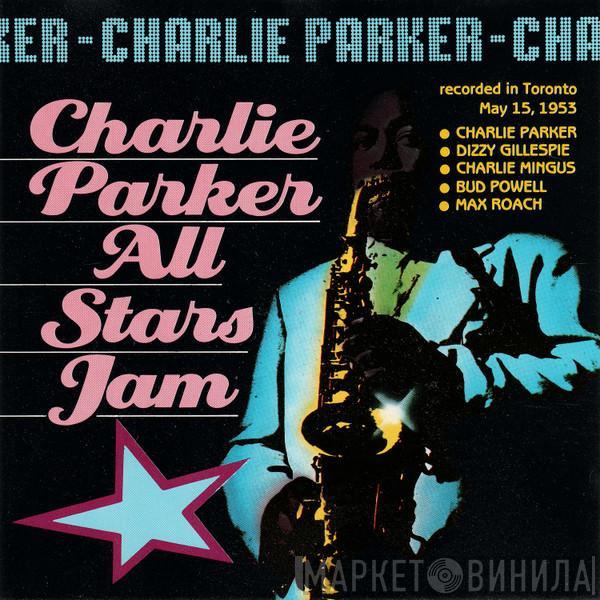  Charlie Parker  - Charlie Parker All Stars Jam