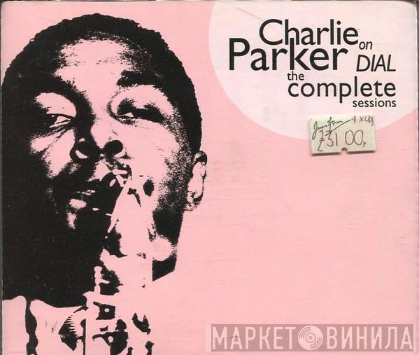 Charlie Parker - Charlie Parker On Dial, The Complete Sessions