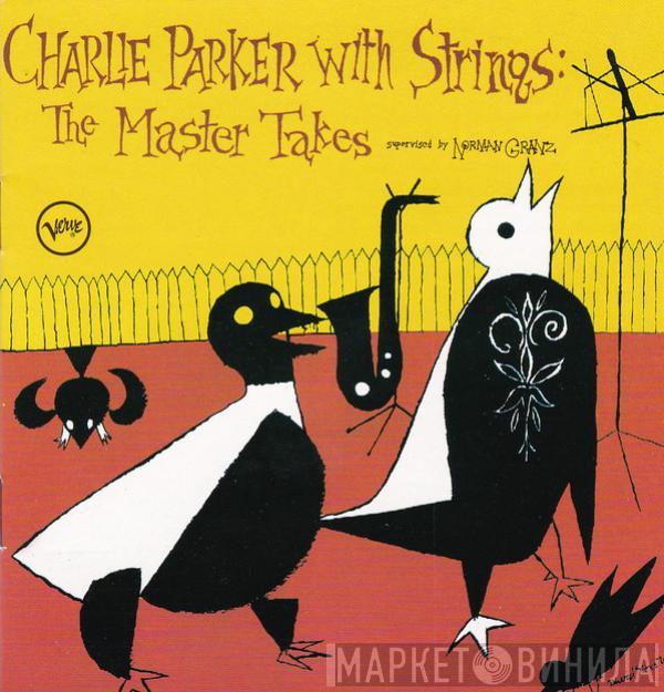  Charlie Parker  - Charlie Parker With Strings: The Master Takes