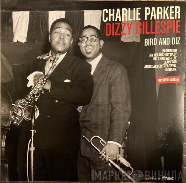 , Charlie Parker  Dizzy Gillespie  - Bird And Diz