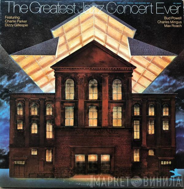 , Charlie Parker , Dizzy Gillespie , Bud Powell , Charles Mingus  Max Roach  - The Greatest Jazz Concert Ever