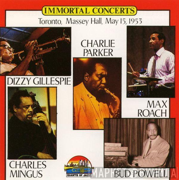 , Charlie Parker , Dizzy Gillespie , Charles Mingus , Max Roach  Bud Powell  - Toronto, Massey Hall, May 15, 1953