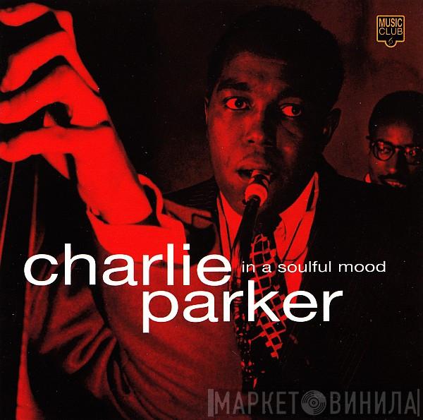 Charlie Parker - In A Soulful Mood