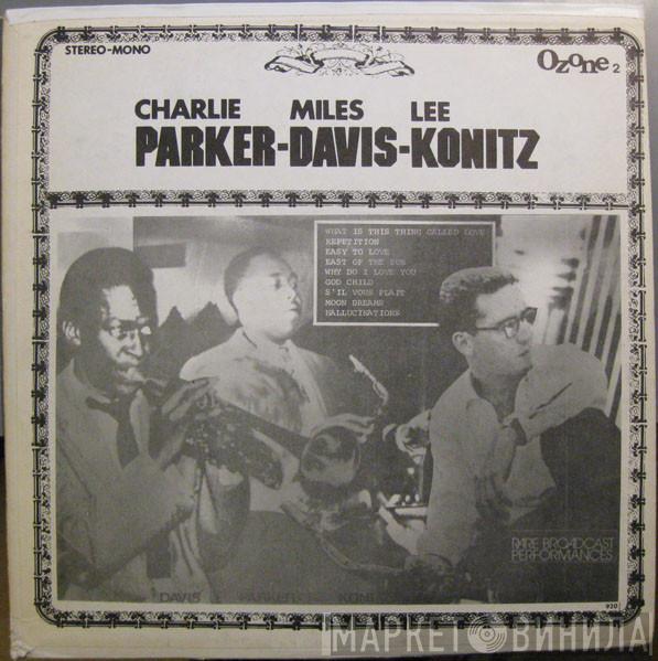 - Charlie Parker - Miles Davis  Lee Konitz  - Rare Broadcast Performances