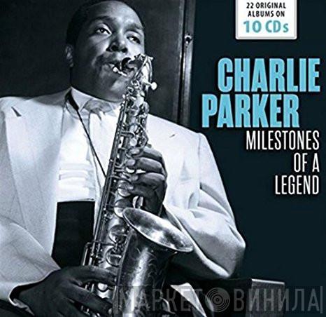 Charlie Parker - Milestones Of A Legend