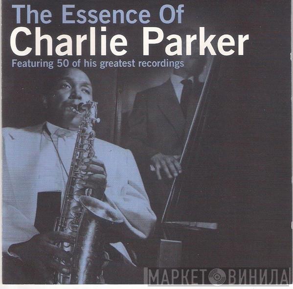 Charlie Parker - The Essence Of Charlie Parker