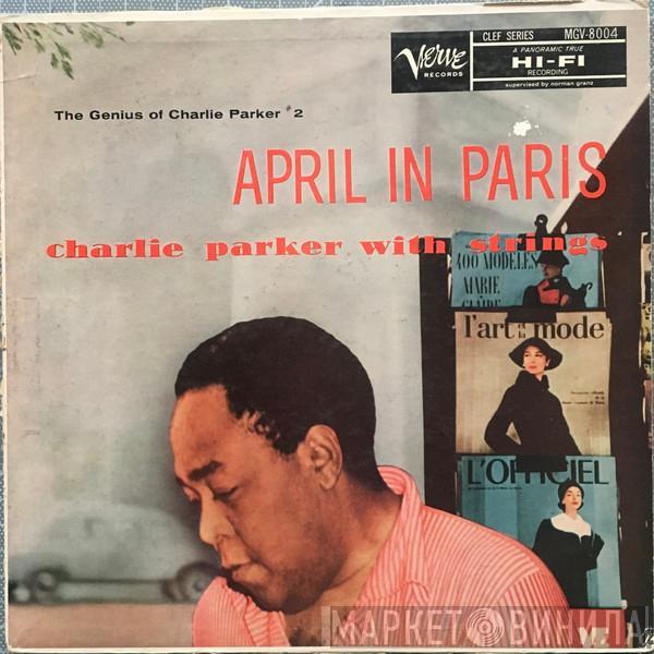  Charlie Parker With Strings  - April In Paris