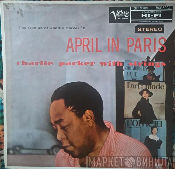  Charlie Parker With Strings  - April In Paris