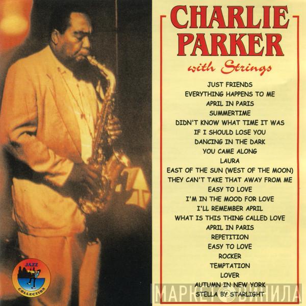  Charlie Parker With Strings  - Charlie Parker With Strings