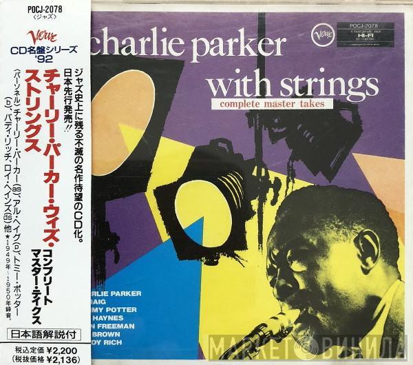  Charlie Parker With Strings  - Complete Master Takes