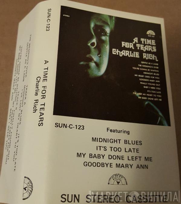  Charlie Rich  - A Time For Tears