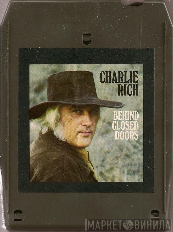  Charlie Rich  - Behind Closed Doors