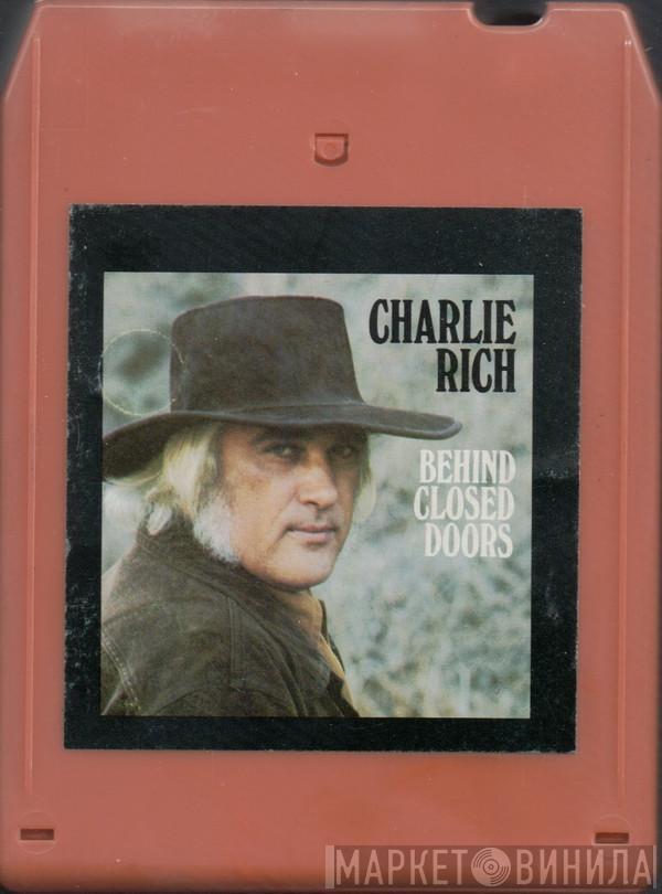  Charlie Rich  - Behind Closed Doors