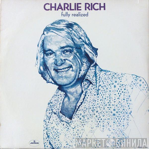 Charlie Rich - Fully Realized