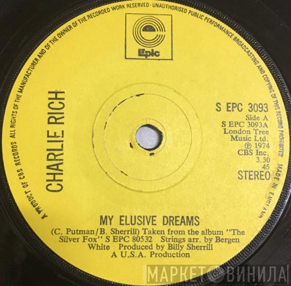 Charlie Rich - My Elusive Dreams
