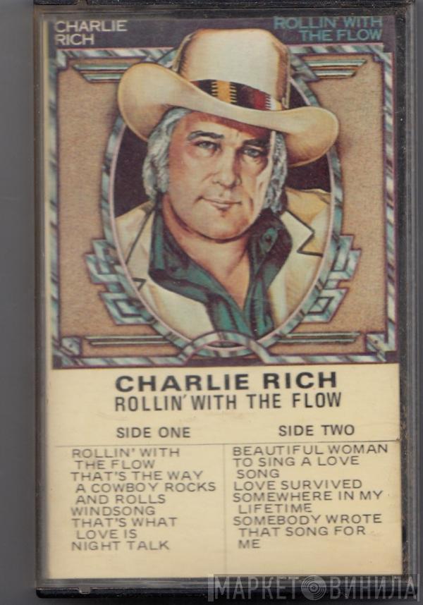  Charlie Rich  - Rollin' With The Flow
