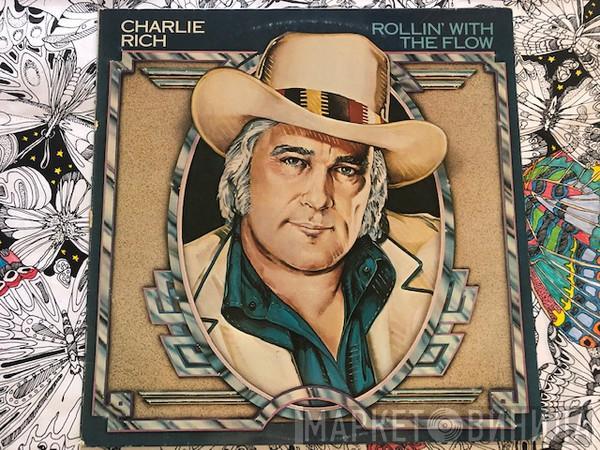  Charlie Rich  - Rollin' With The Flow