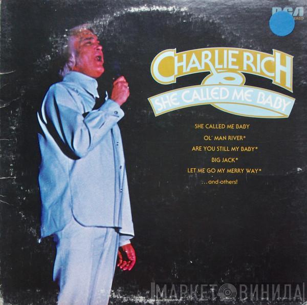 Charlie Rich - She Called Me Baby