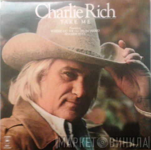 Charlie Rich - Take Me