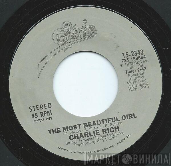 Charlie Rich - The Most Beautiful Girl / I Love My Friend
