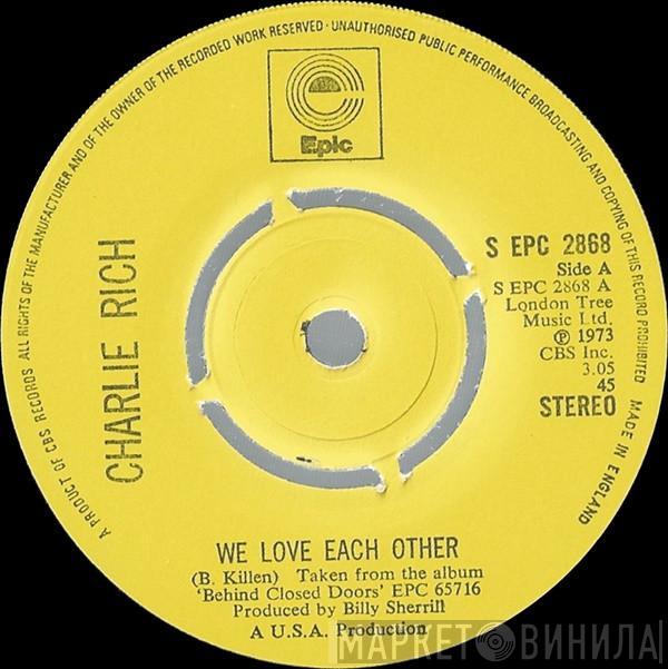 Charlie Rich - We Love Each Other