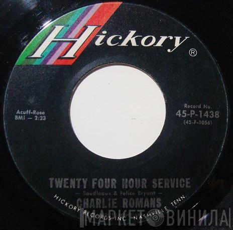 Charlie Romans - Twenty Four Hour Service