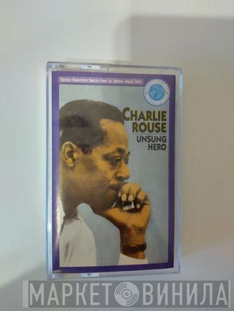 Charlie Rouse - Unsung Hero