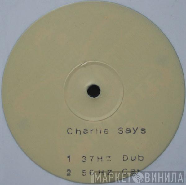 Charlie Say's - Bass 'N' Buzz