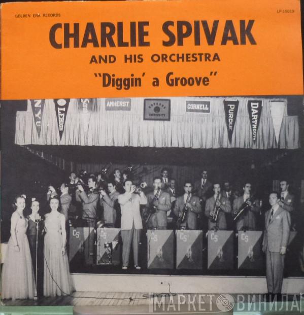 Charlie Spivak And His Orchestra - Diggin' A Groove