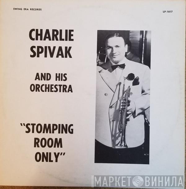 Charlie Spivak And His Orchestra - Stomping Room Only