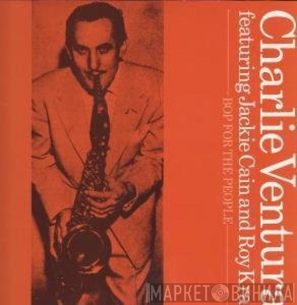 Charlie Ventura, Jackie & Roy - Bop For The People