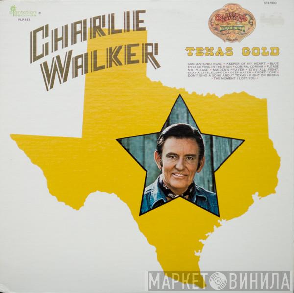 Charlie Walker  - Texas Gold