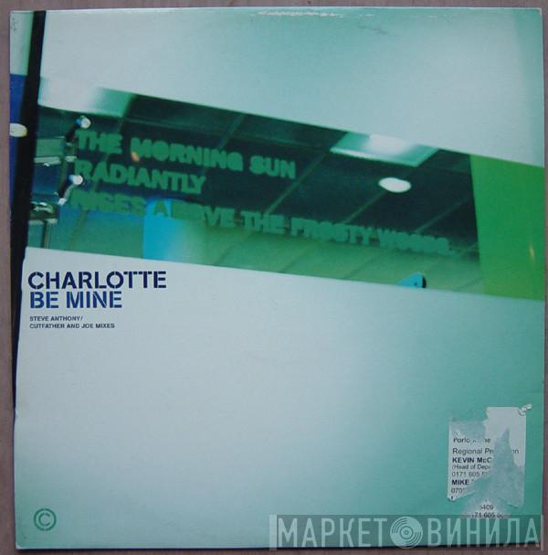 Charlotte - Be Mine