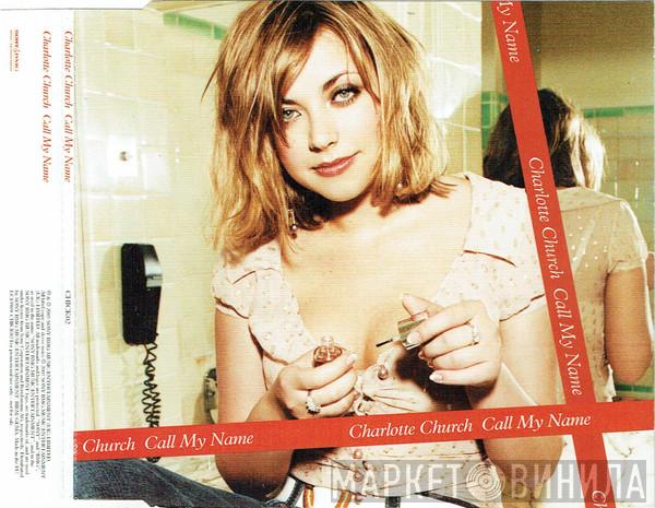 Charlotte Church - Call My Name