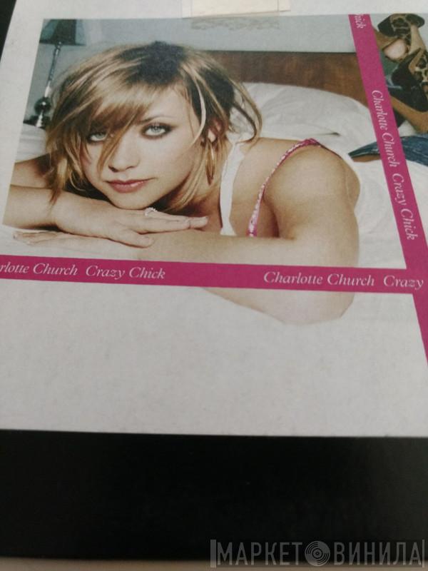  Charlotte Church  - Crazy Chick