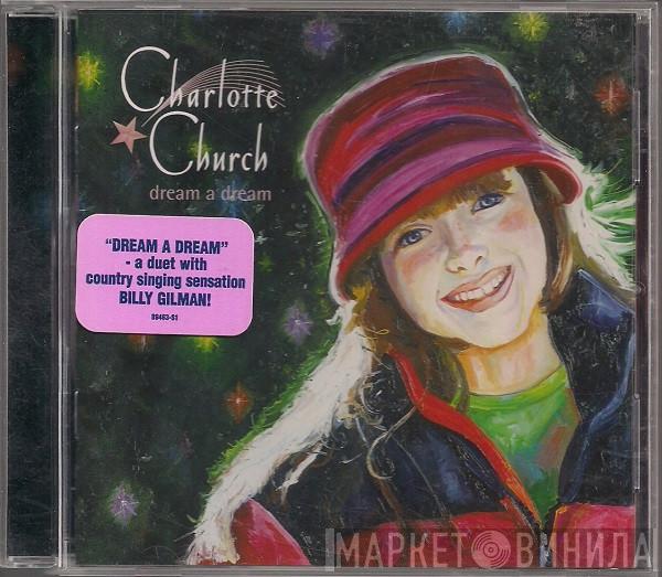  Charlotte Church  - Dream A Dream