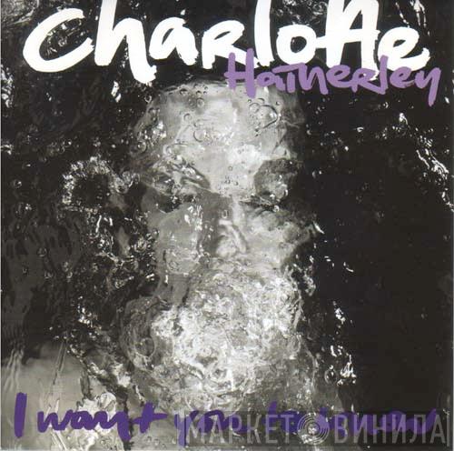 Charlotte Hatherley - I Want You To Know