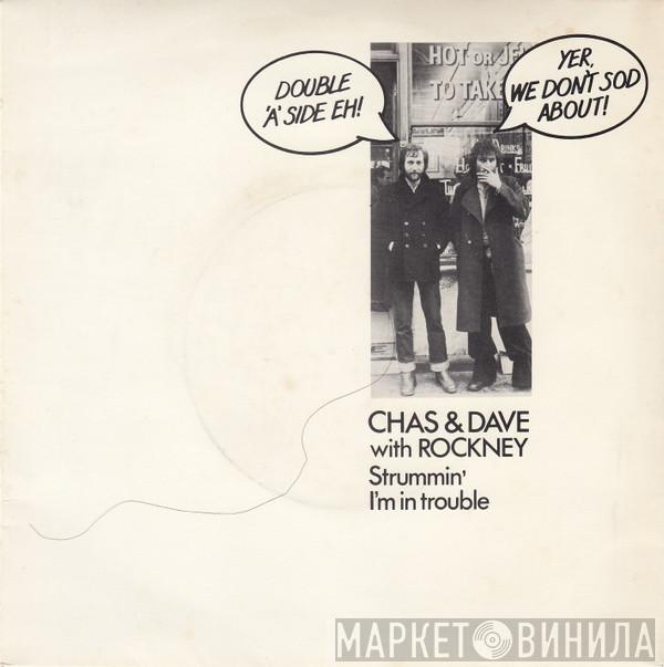 Chas And Dave, Rockney - Strummin' / I'm In Trouble