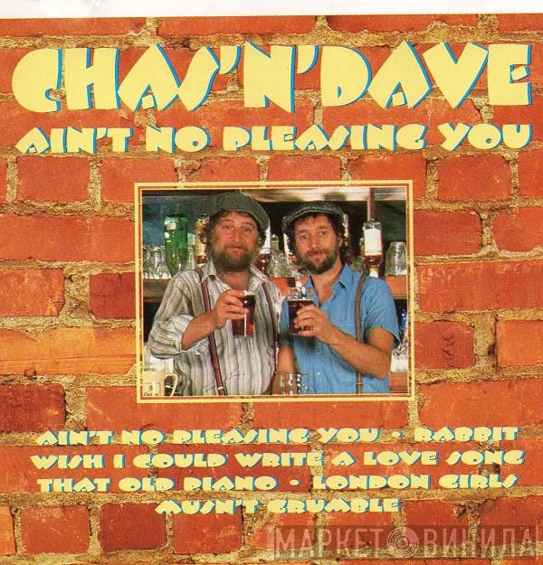 Chas And Dave - Ain't No Pleasing You
