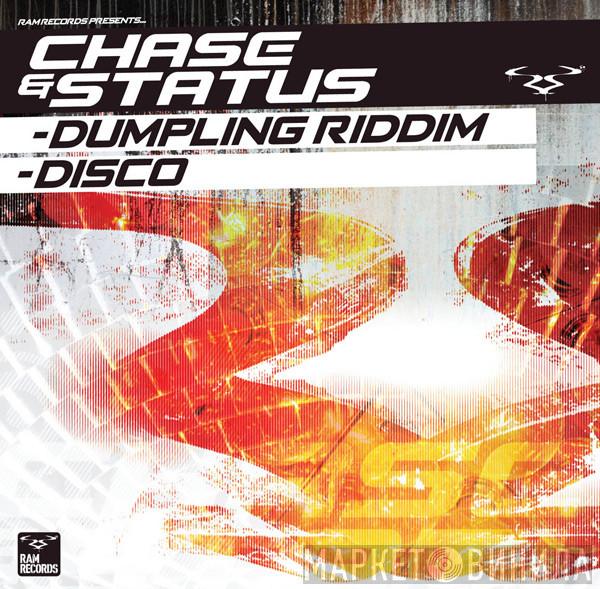  Chase & Status  - Dumpling Riddim / Disco