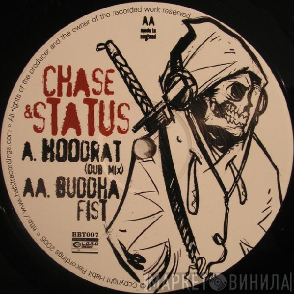  Chase & Status  - Hoodrat / Buddha Fist