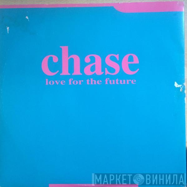 Chase - Love For The Future