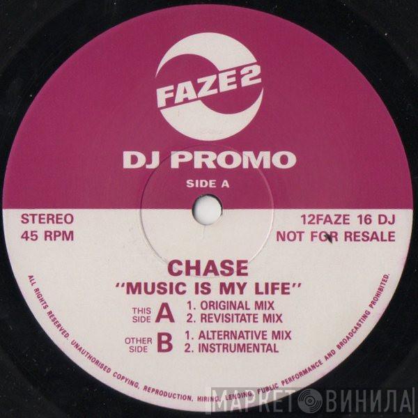Chase - Music Is My Life