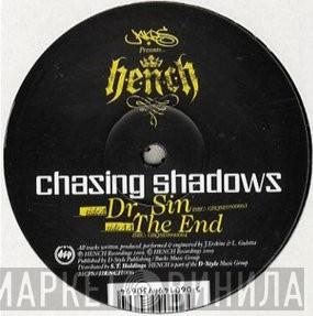 Chasing Shadows - Dr Sin / The End