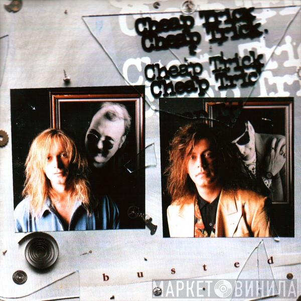  Cheap Trick  - Busted