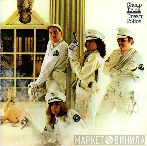  Cheap Trick  - Dream Police