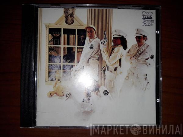  Cheap Trick  - Dream Police