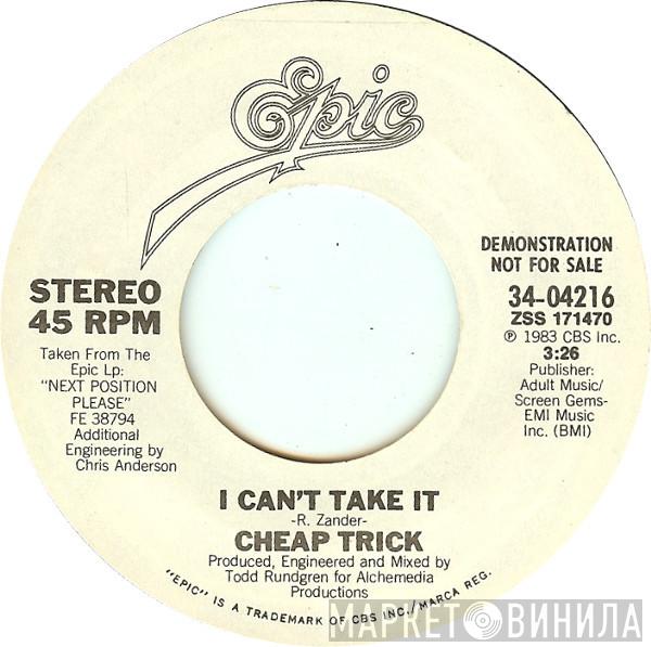  Cheap Trick  - I Can't Take It
